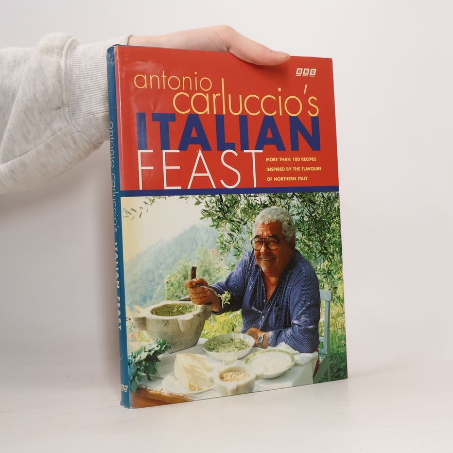 Antonio Carluccio Antonio Carluccio's Italian Feast