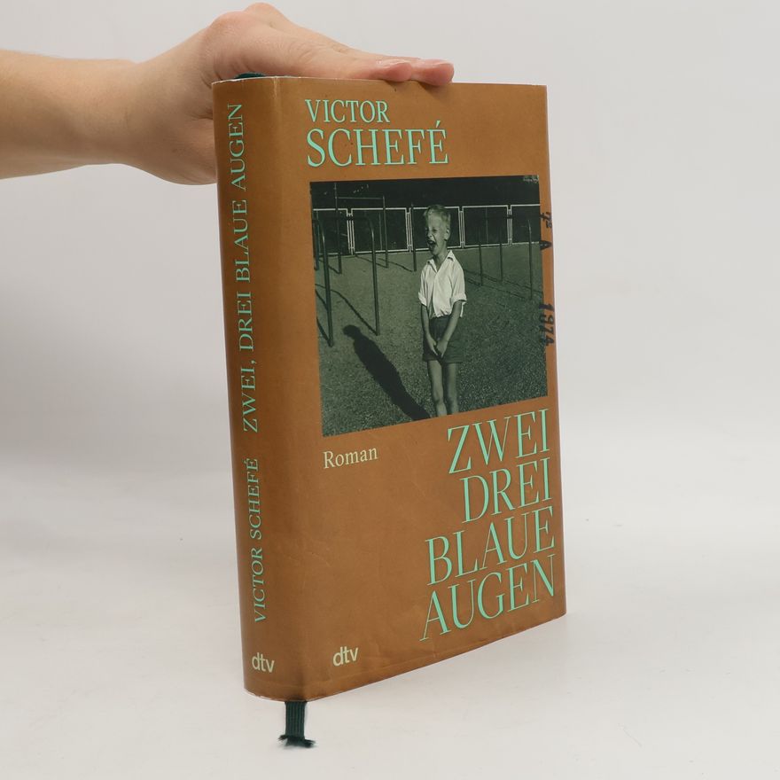 Victor Schefé Zwei, drei blaue Augen