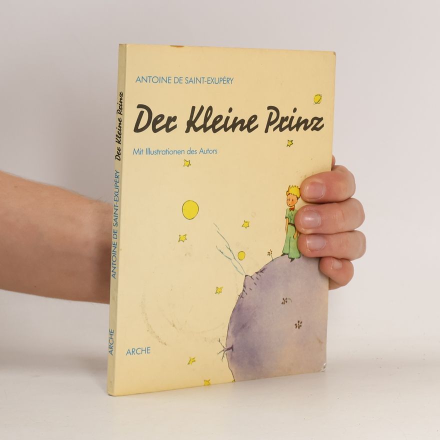 Antoine de Saint-Exupéry Der Kleine Prinz