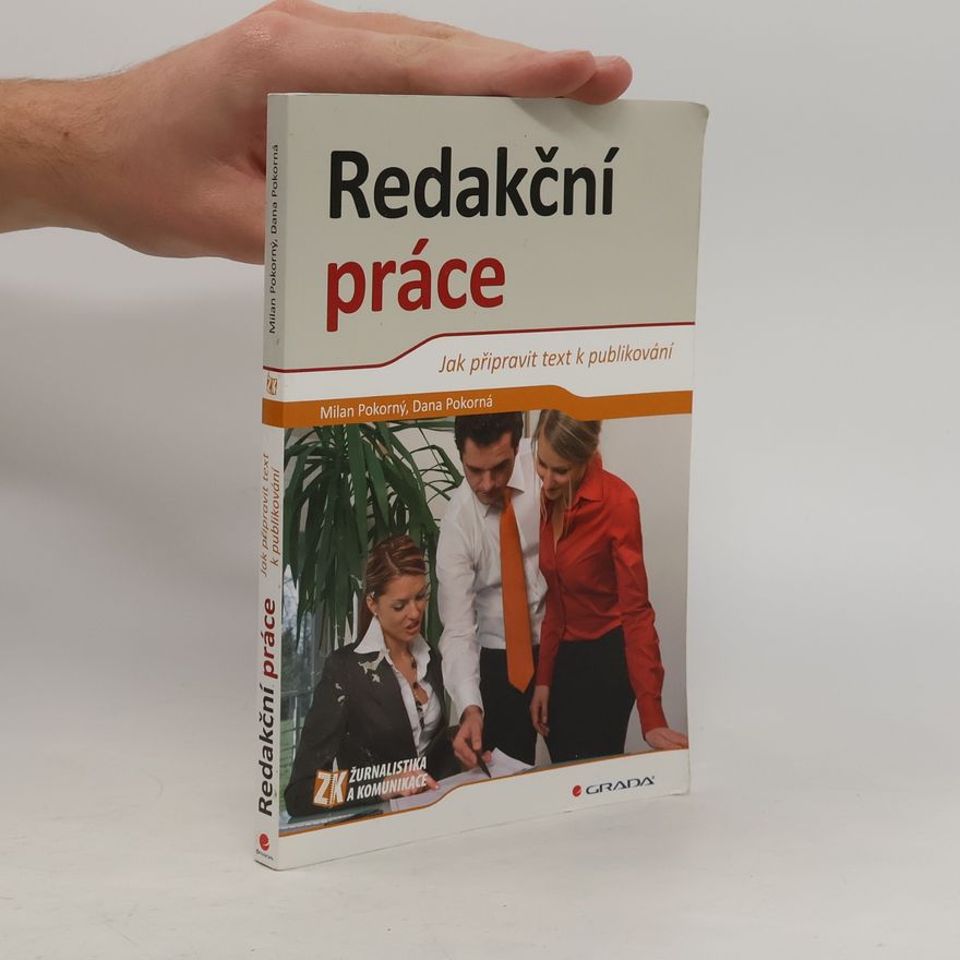 Dana Pokorná Redakční práce: Jak připravit text k publikování
