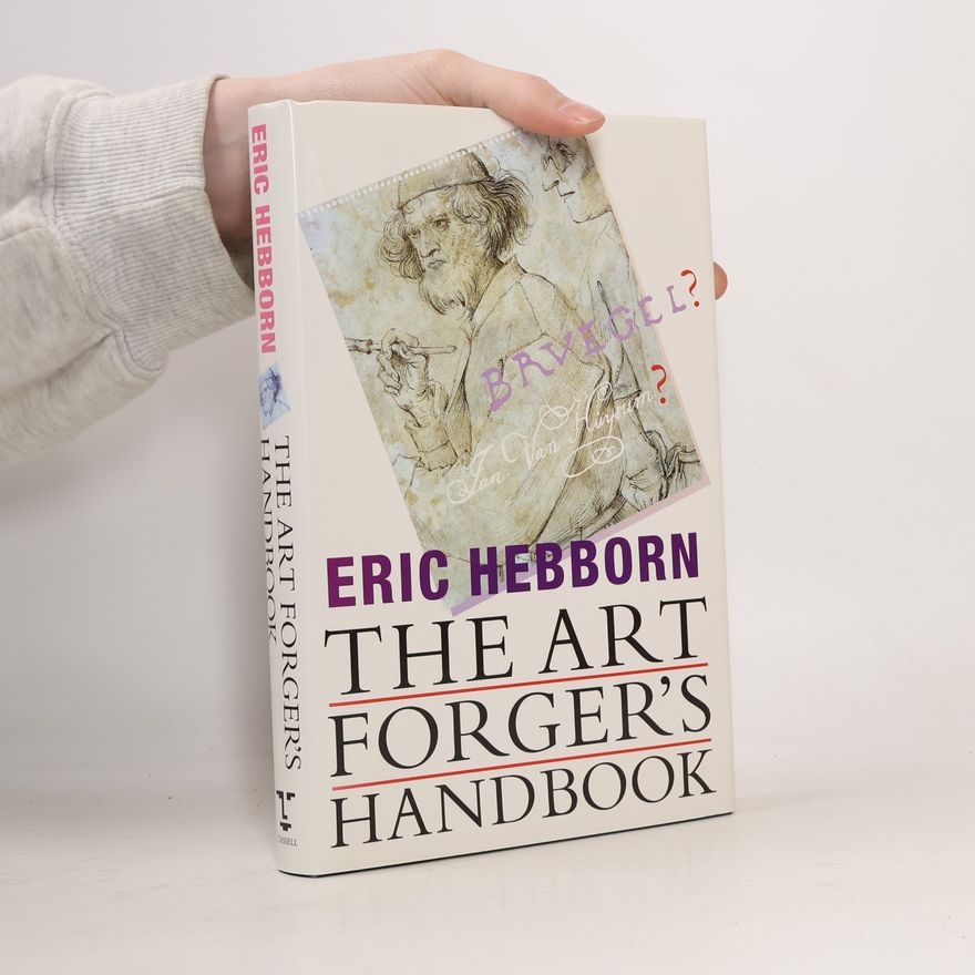 Eric Hebborn The art forgers handbook