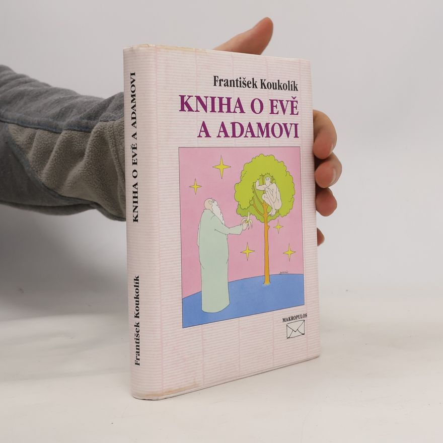 František Koukolík Kniha o Evě a Adamovi
