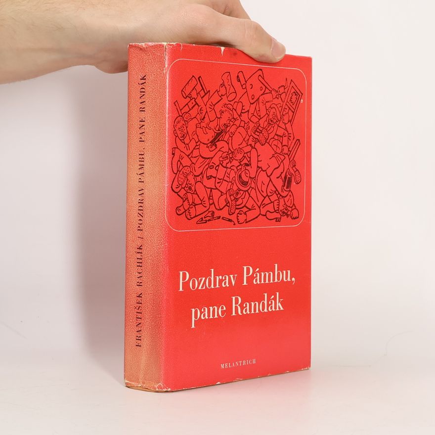 František Rachlík Pozdrav Pámbu, pane Randák