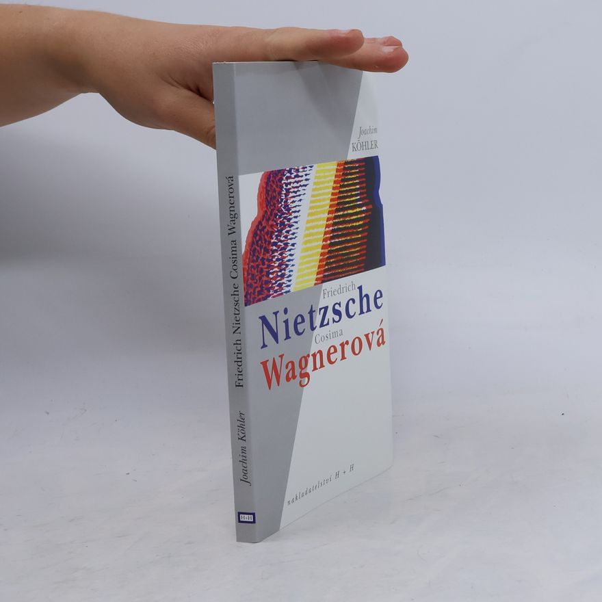 Joachim Köhler Friedrich Nietzsche, Cosima Wagnerová