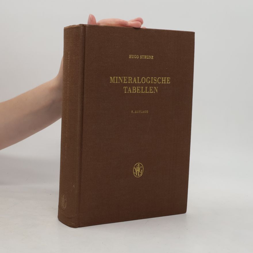 Hugo Strunz Mineralogische Tabellen