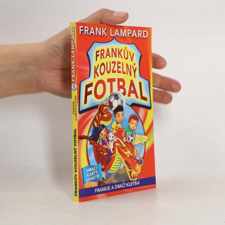 Frank Lampard Frankův kouzelný fotbal 7 - Frankie a dračí kletba