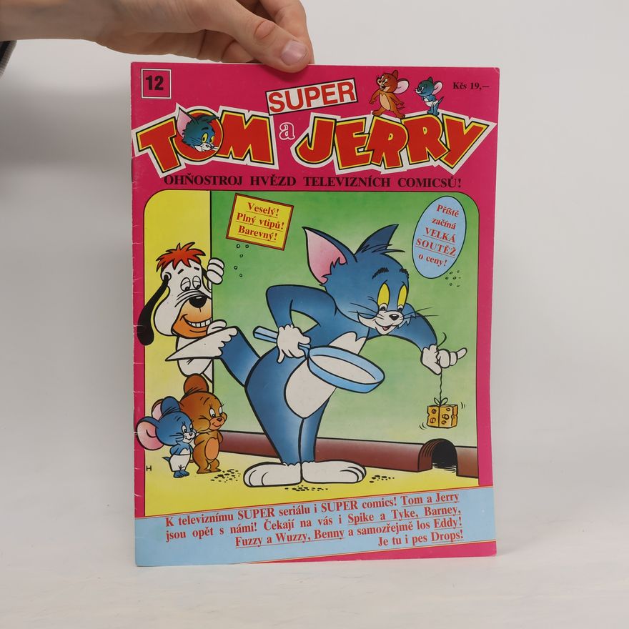 Kolektiv autorů Super Tom a Jerry : ohňostroj hvězd televizních comicsů. Číslo 12