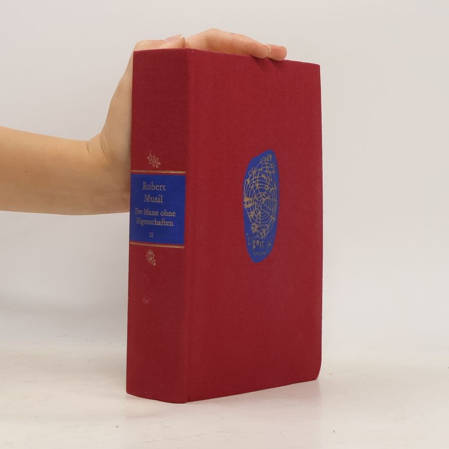 Robert Musil Der Mann ohne Eigenschaften II.