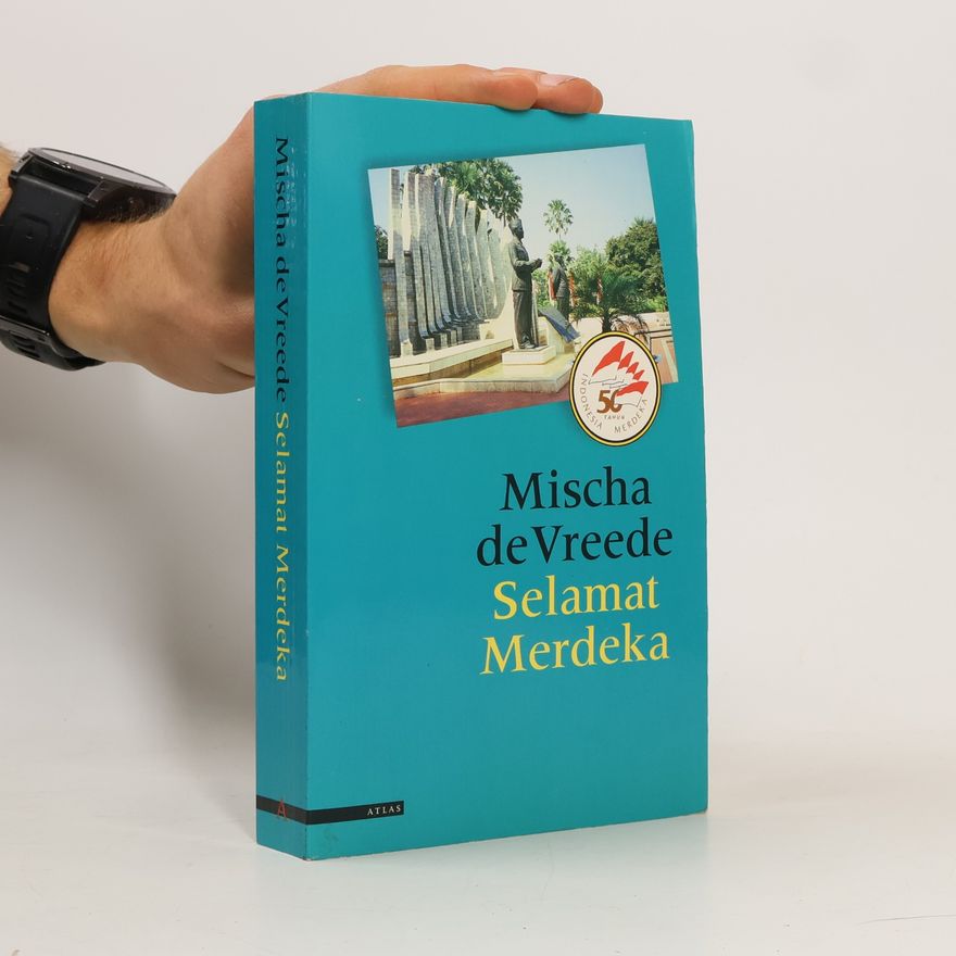 Mischa de Vreede Selamat Merdeka