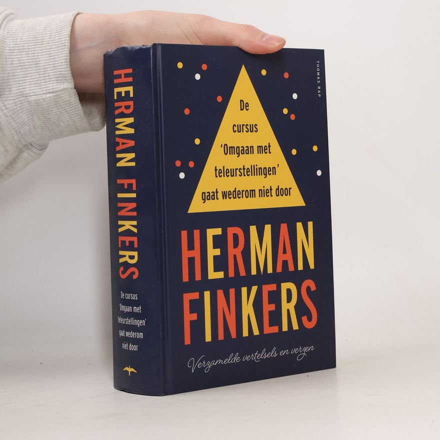 Herman Finkers De cursus 'Omgaan met teleurstellingen' gaat wederom niet door