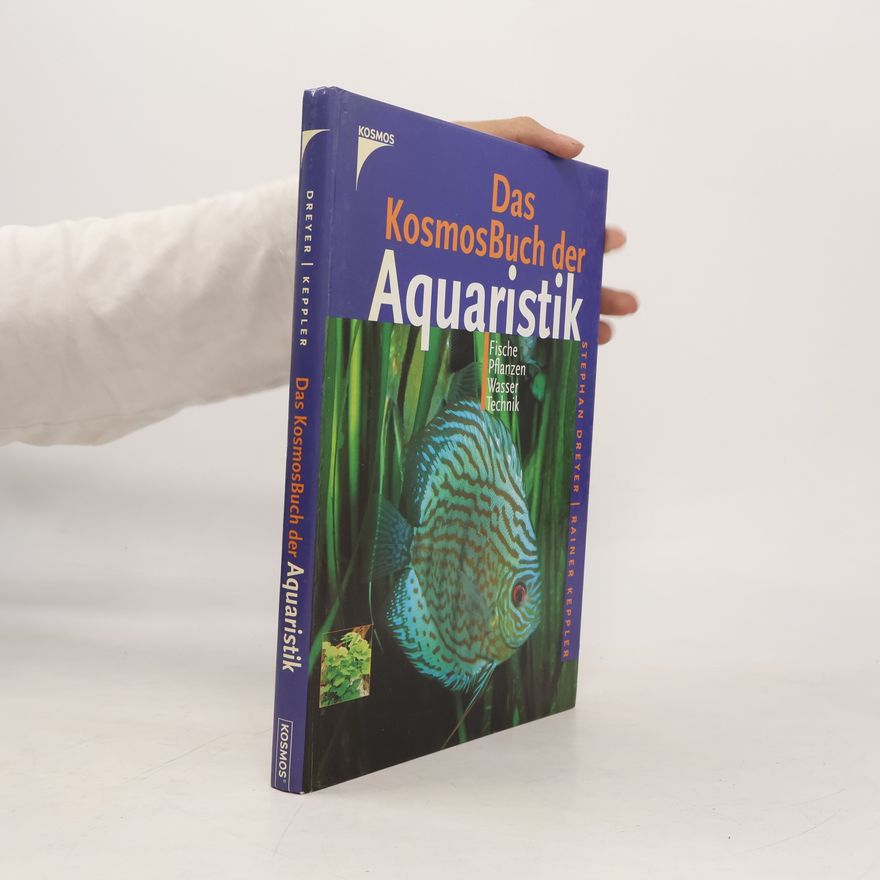 Stephan Dreyer Das Kosmos-Buch der Aquaristik
