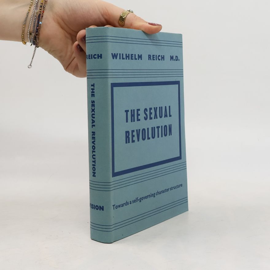 Wilhelm Reich The Sexual Revolution