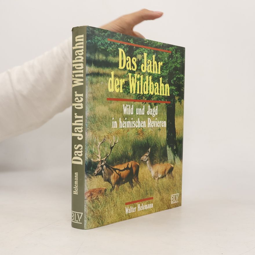 Walter Helemann Das Jahr der Wildbahn
