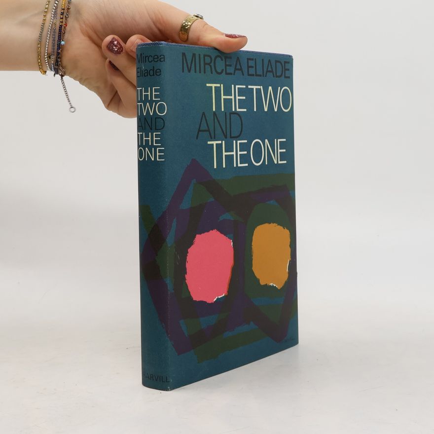 Mircea Eliade The Two and the One