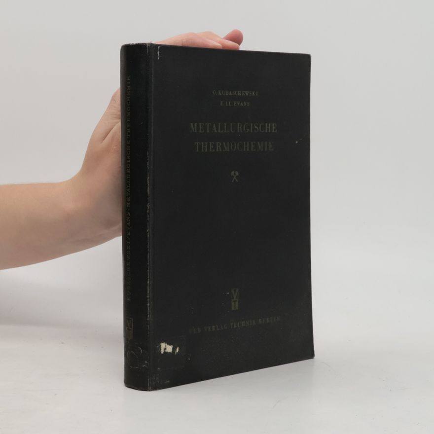 O. Kubaschewski Metallurgische Thermochemie