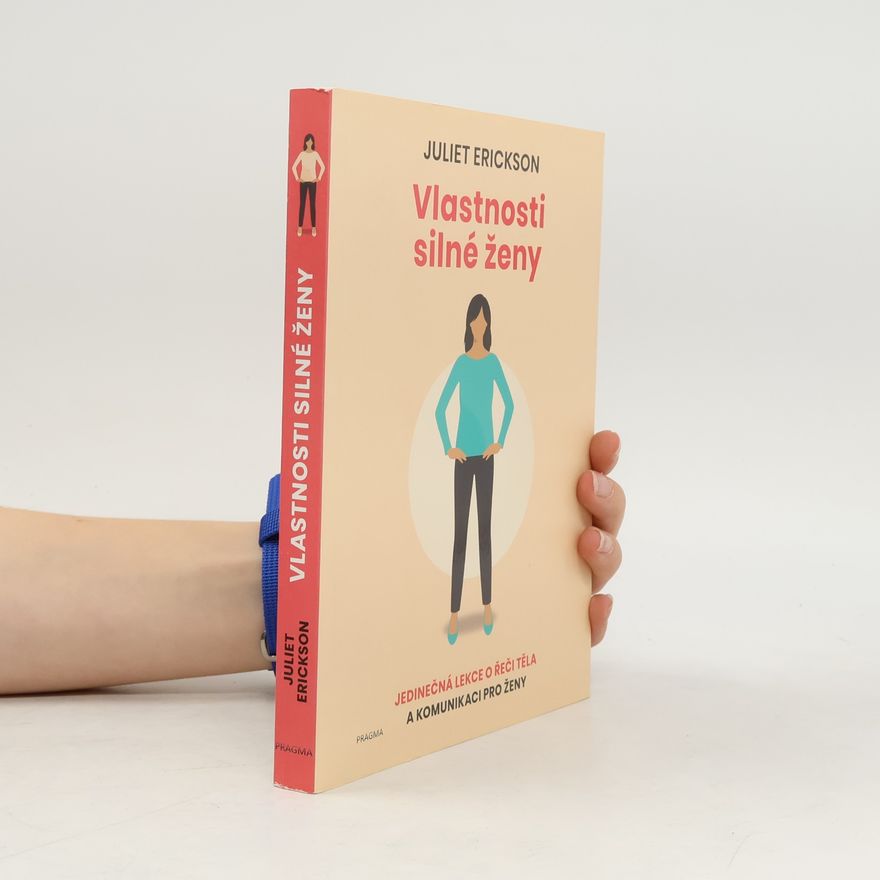 Juliet Erickson Vlastnosti silné ženy