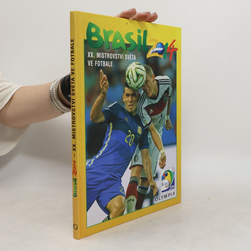 Collectif d'auteurs Brasil 2014 - XX. Mistrovství světa ve fotbale