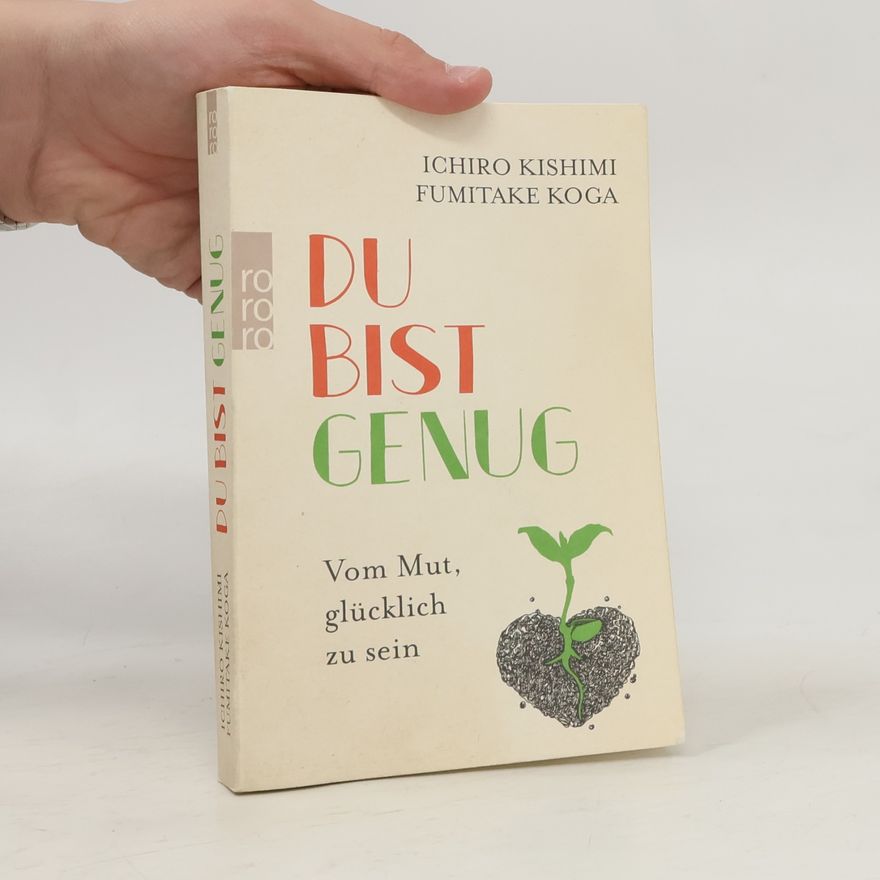 Ičiró Kišimi Du bist genug