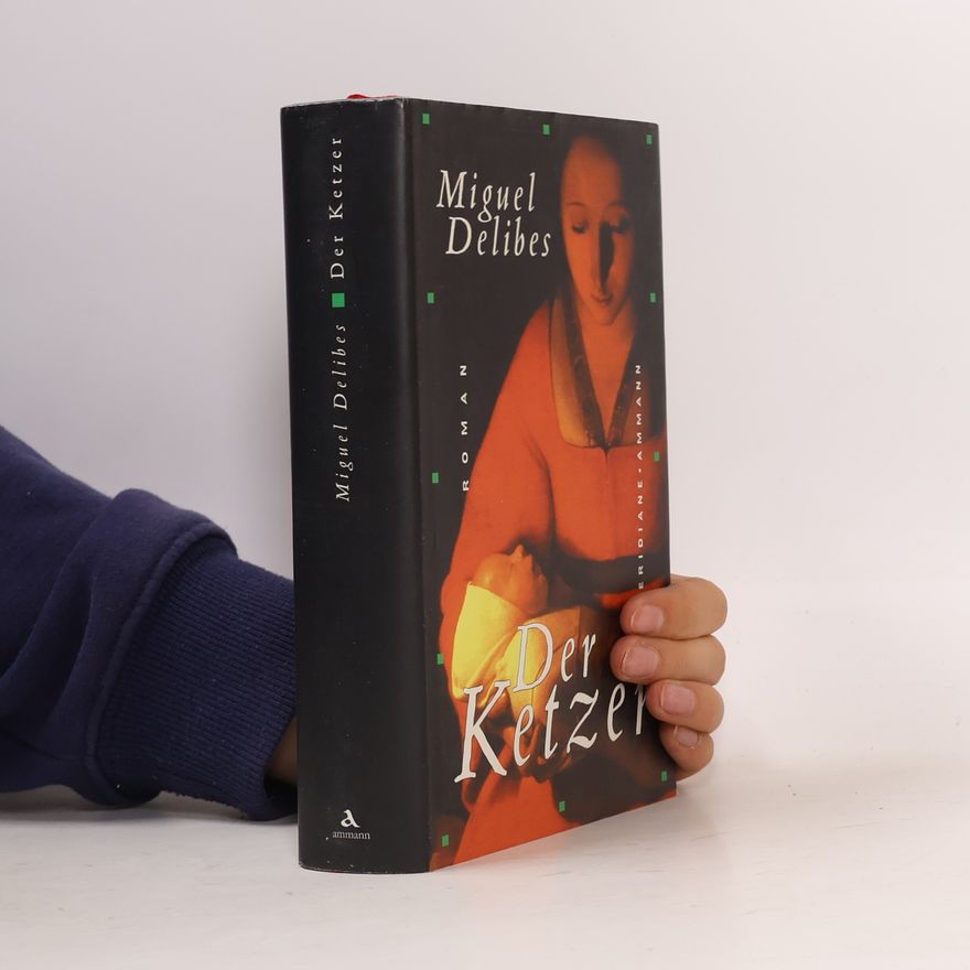 Miguel Delibes Der Ketzer