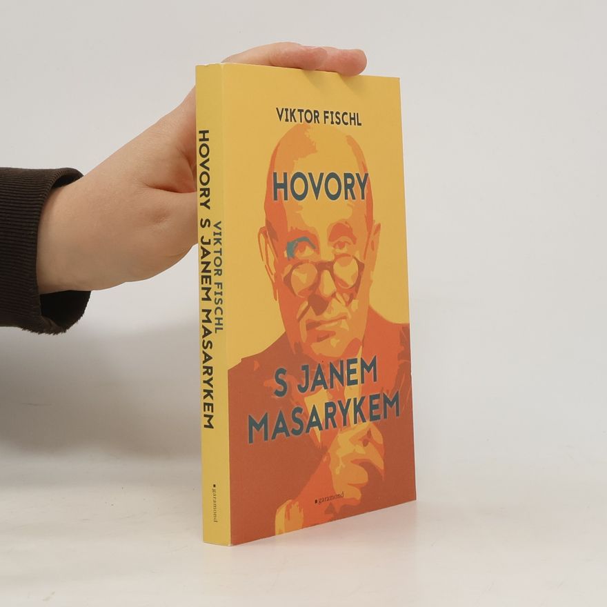 Viktor Fischl Hovory s Janem Masarykem