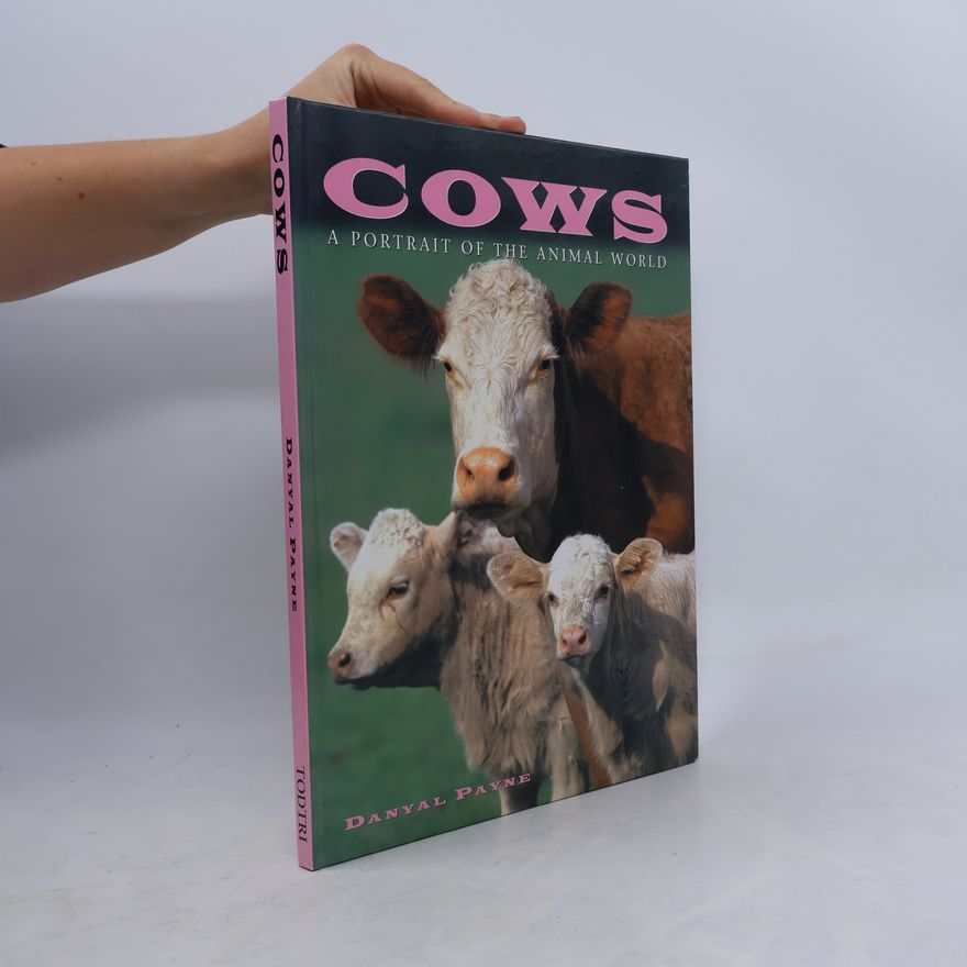 Danyal Payne Cows. A Portrait of the Animal World