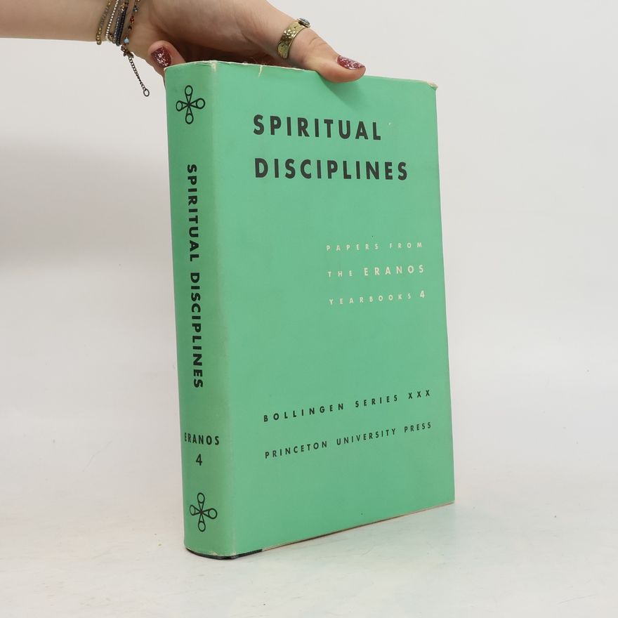 Joseph Campbell Eranos - 4: Spiritual Disciplines