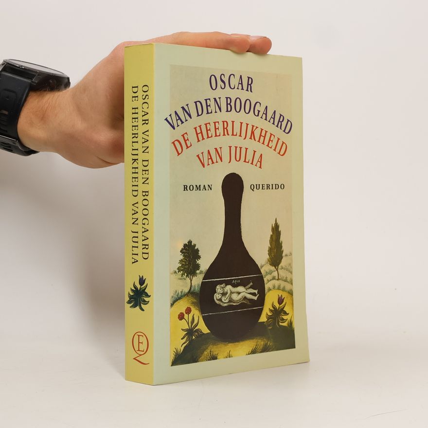 Oscar Van den Boogaard De heerlijkheid van Julia