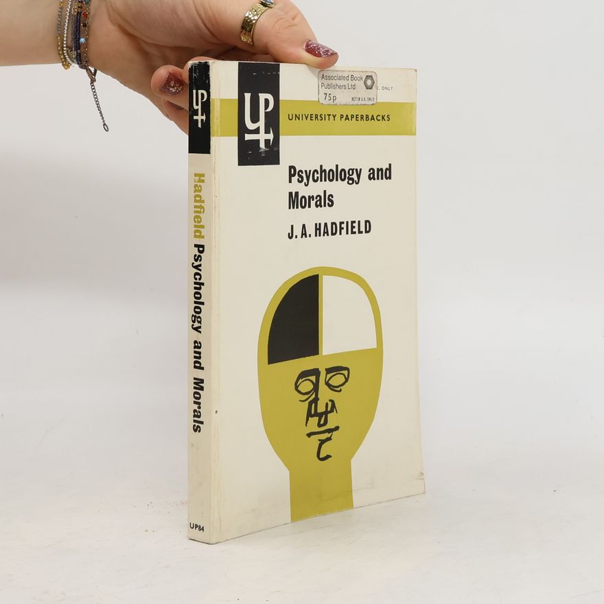 James A. Hadfield Psychology and Morals