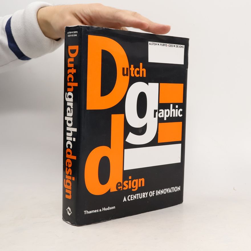 Alston W. Purvis Dutch Graphic Design /anglais