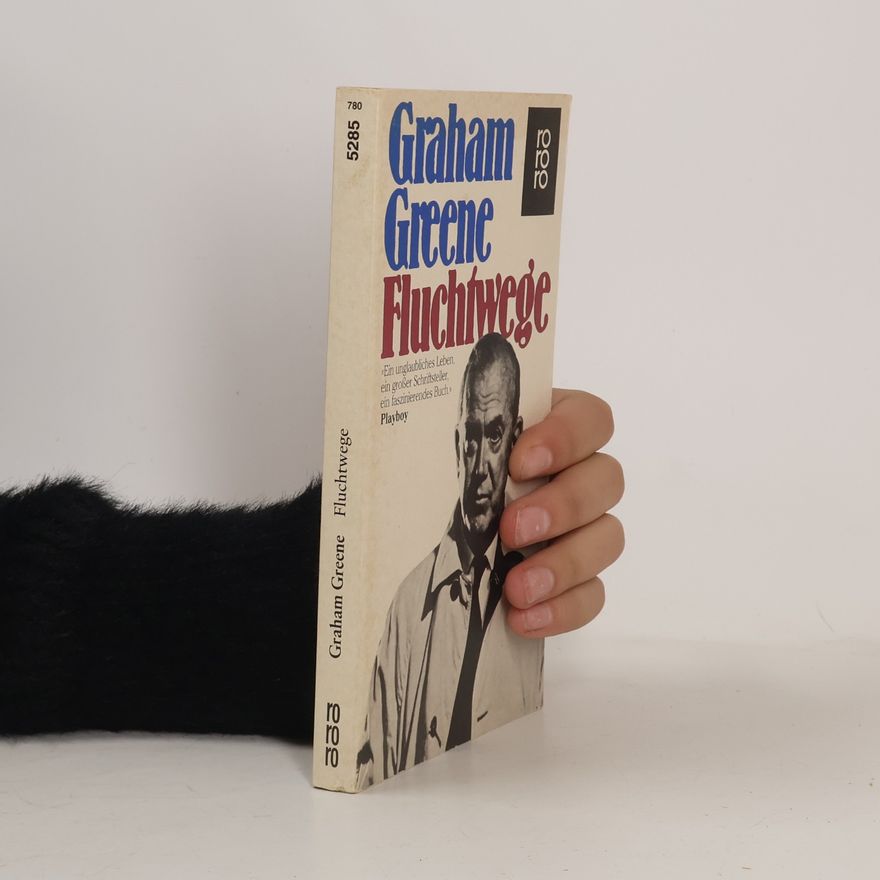 Graham Greene Fluchtwege