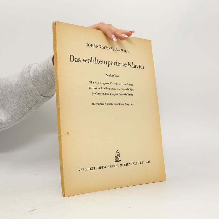 Johann Sebastian Bach Das wohltemperierte Klavier