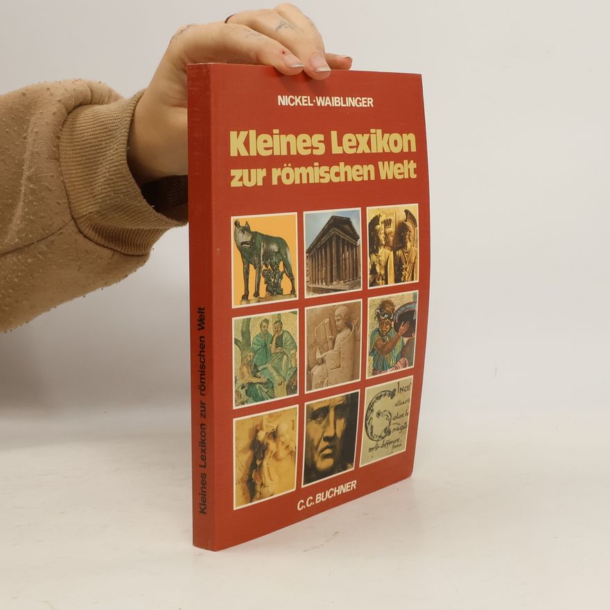 Rainer Nickel Kleines Lexikon zur römischen Welt