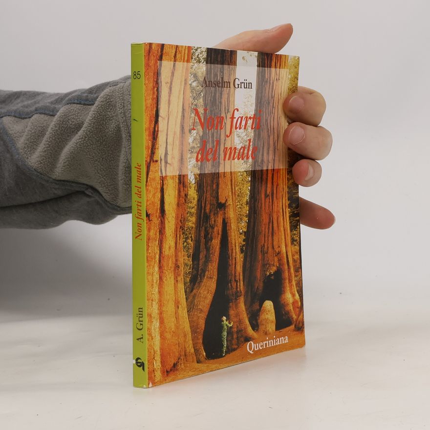 Anselm Grün Non farti del male