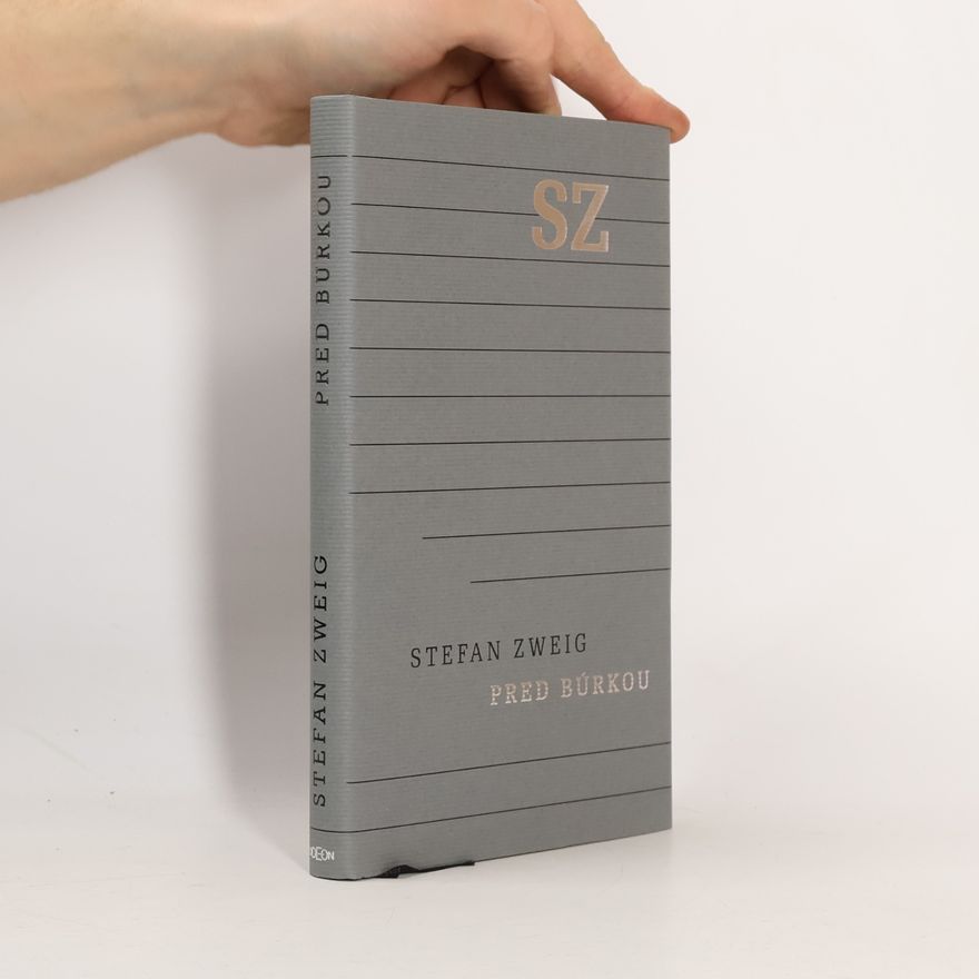 Stefan Zweig Pred búrkou