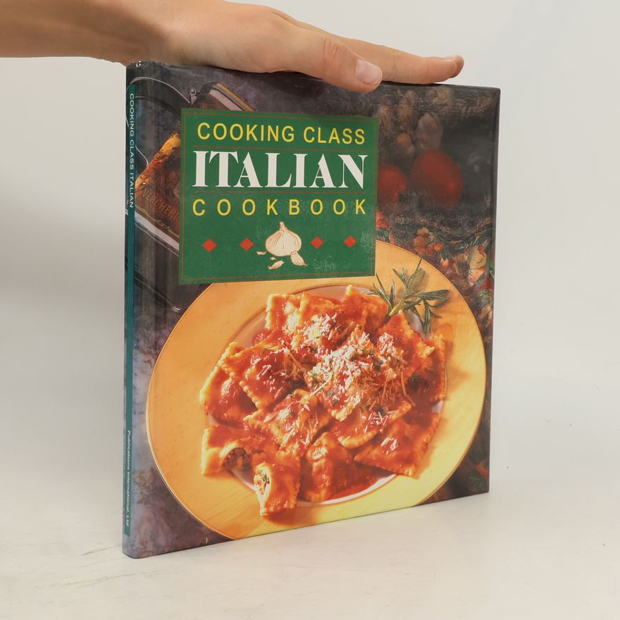 Ashley Books Cooking Class: Italian Cookbook