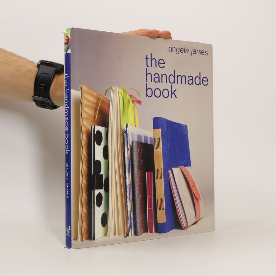 Angela James The Handmade Book