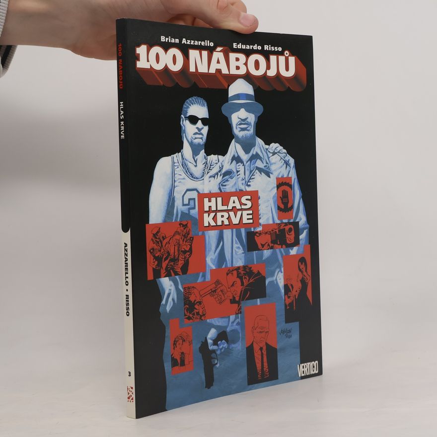 Eduardo Risso 100 nábojů. Hlas krve