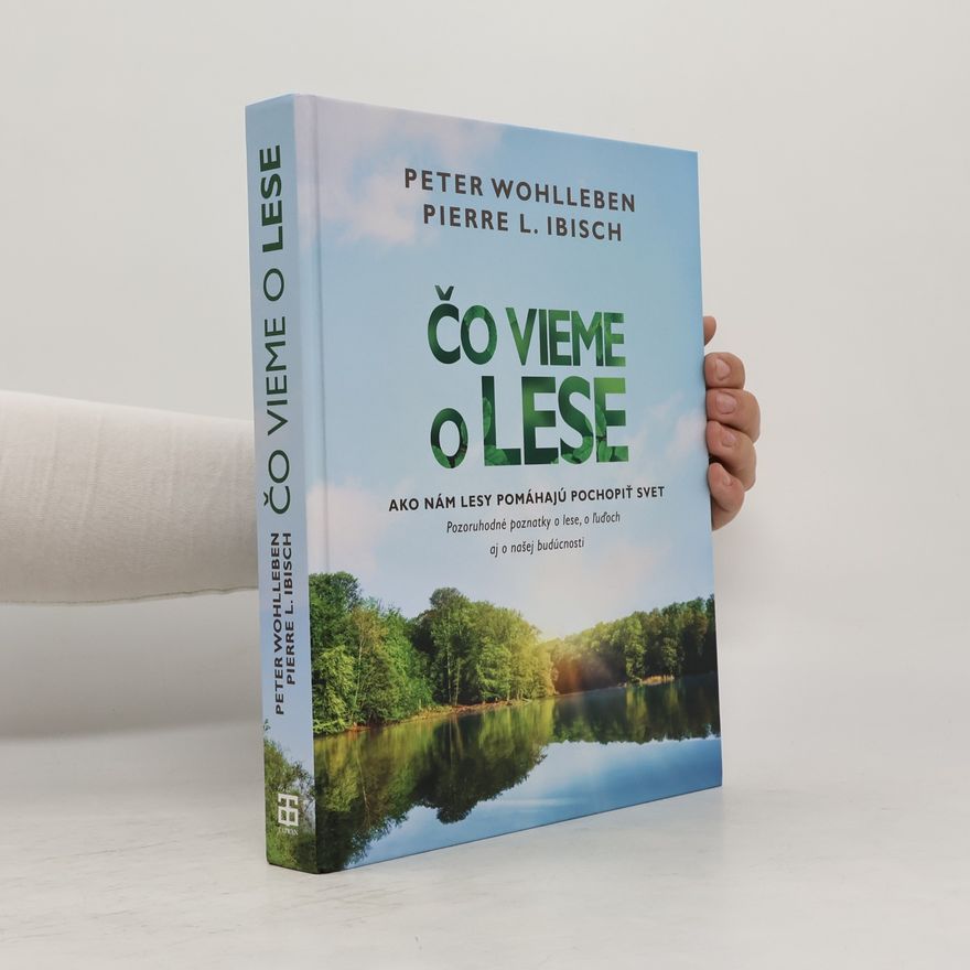 Peter Wohlleben Čo vieme o lese