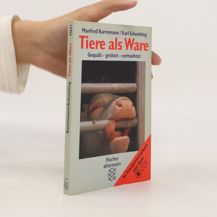 Manfred Karremann Tiere als Ware
