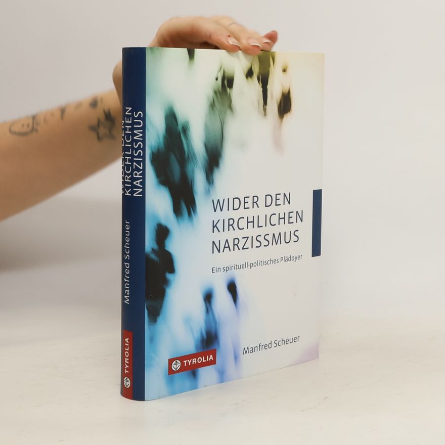 Manfred Scheuer Wider den kirchlichen Narzissmus