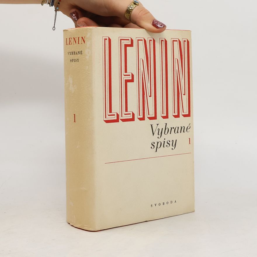 Vladimir Iljič Lenin V. I. Lenin. Vybrané spisy. Svazek 1