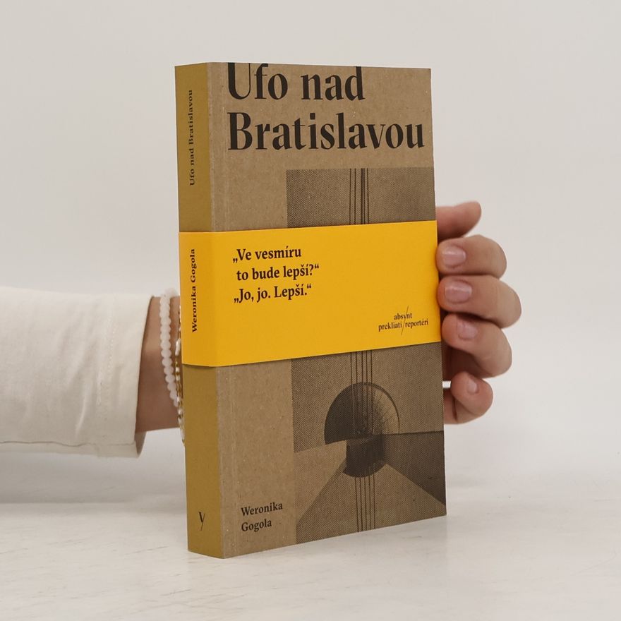 Weronika Gogola Ufo nad Bratislavou
