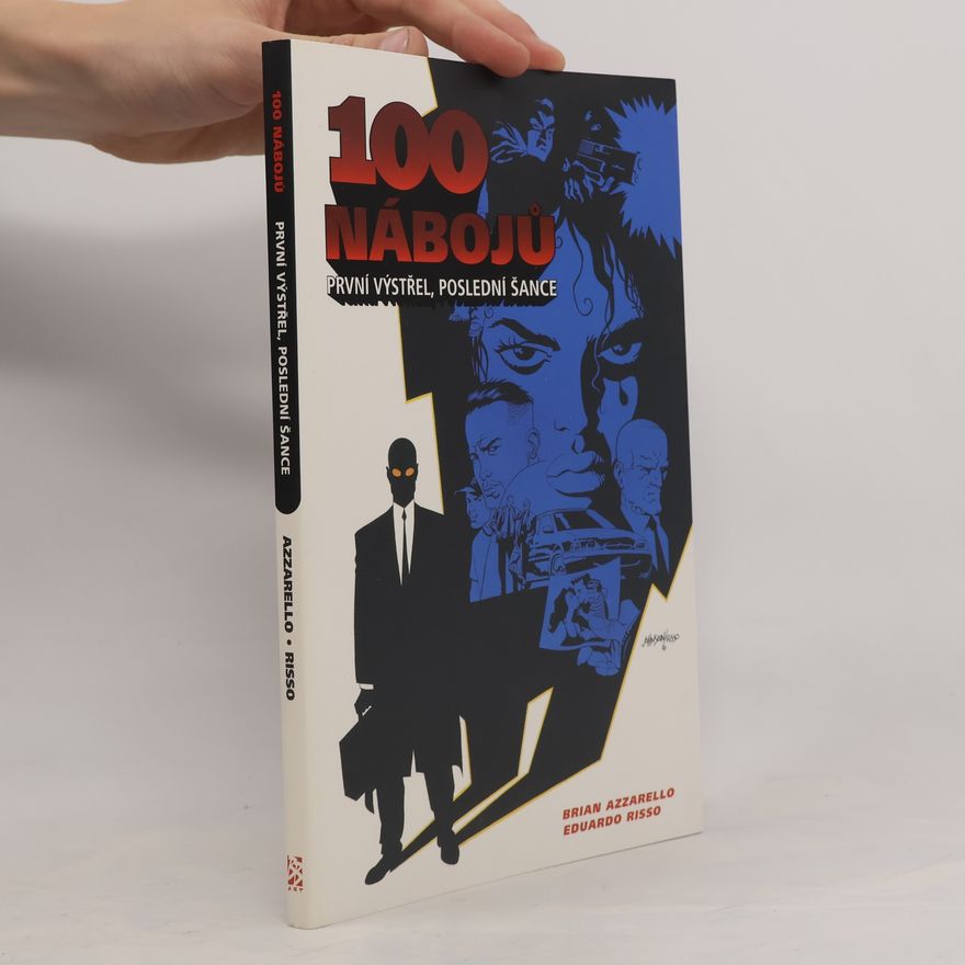 Brian Azzarello 100 nábojů. První výstřel, poslední šance