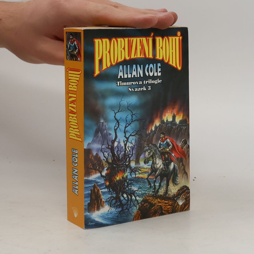 Allan Cole Probuzení bohů. Timurova trilogie 3