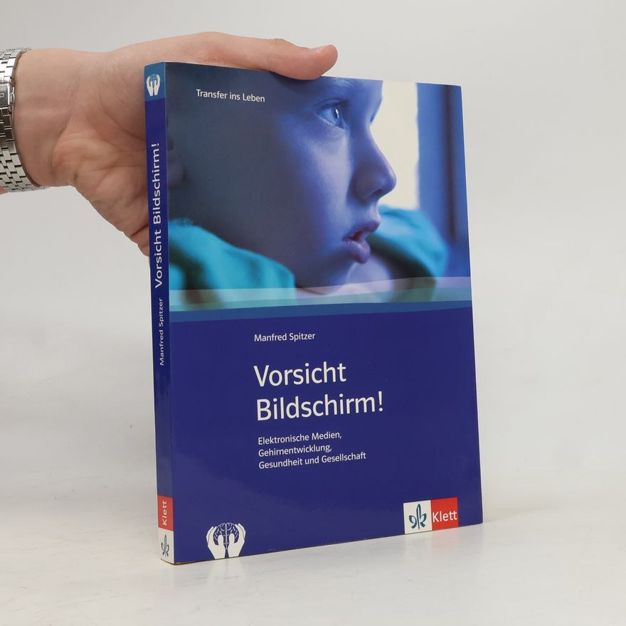 Manfred Spitzer Vorsicht Bildschirm