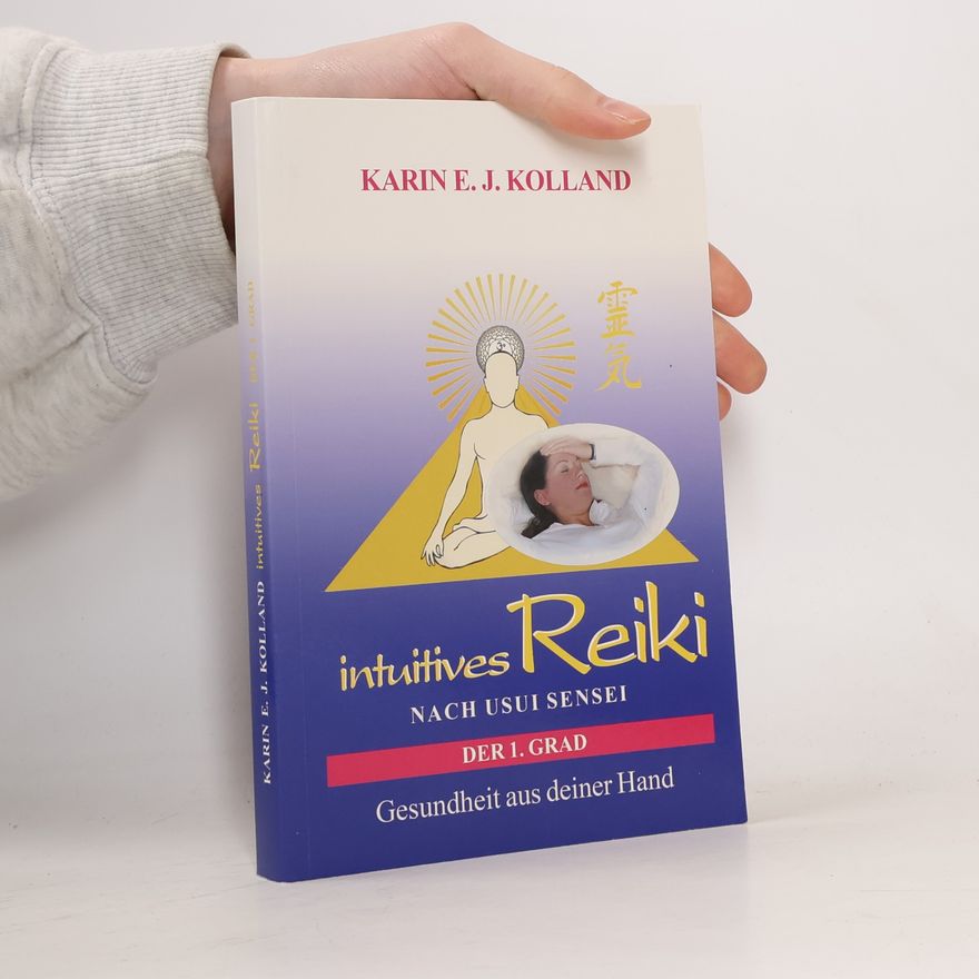 Karin E. J. Kolland Intuitives Reiki