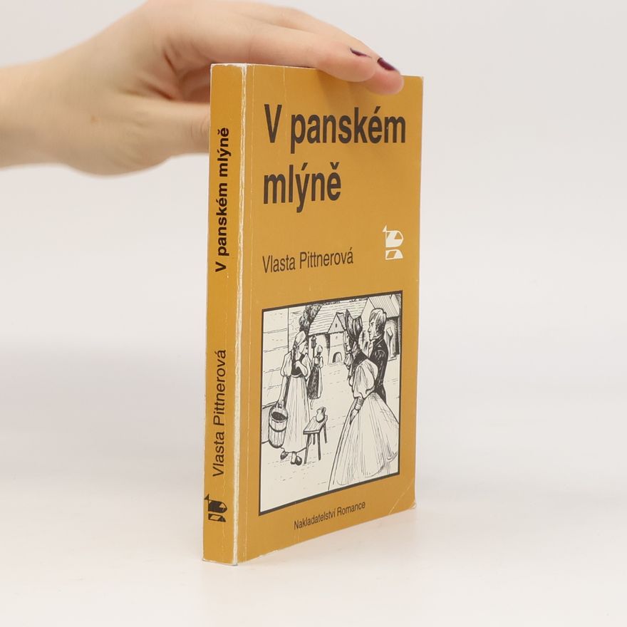 Vlasta Pittnerová V panském mlýně