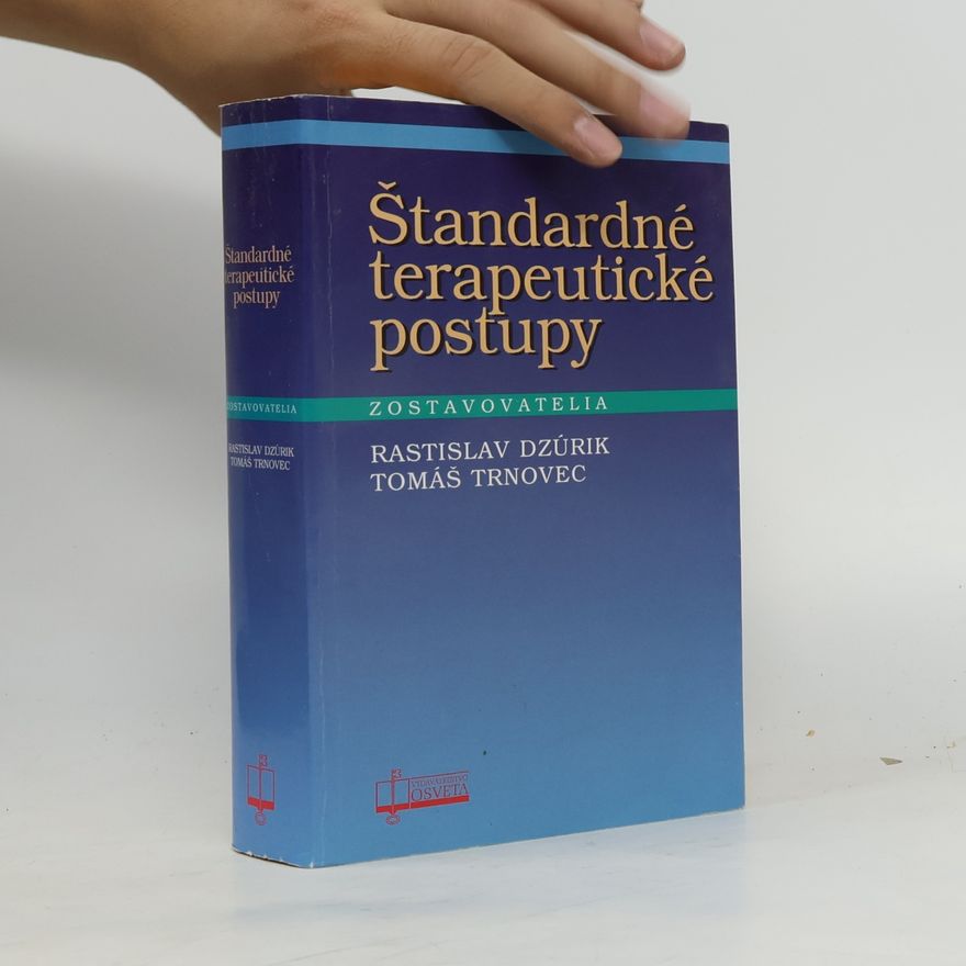 Rastislav Dzúrik Štandardné terapeutické postupy