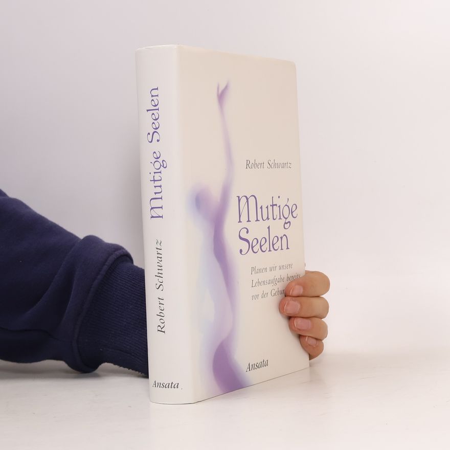Robert Schwartz Mutige Seelen