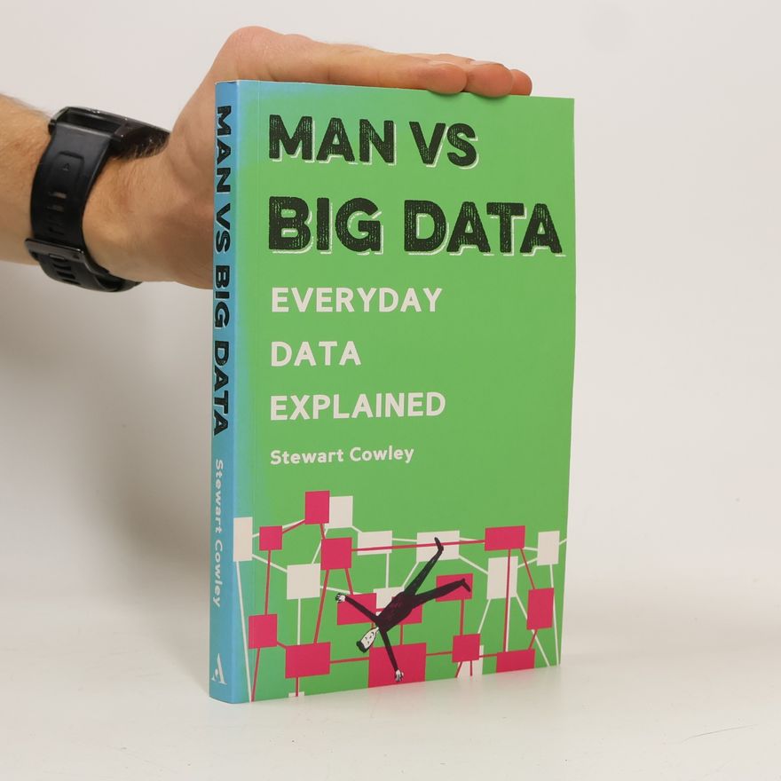 Stewart Cowley Man vs Big Data